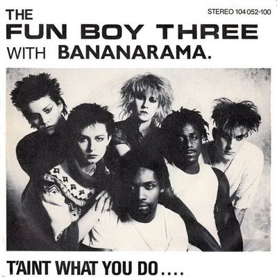Fun Boy Three - T'Aint What You Do.... Vinyl Singles Vinyl Zeer Goed / Hoesje Goed "VINYLSINGLES.NL"