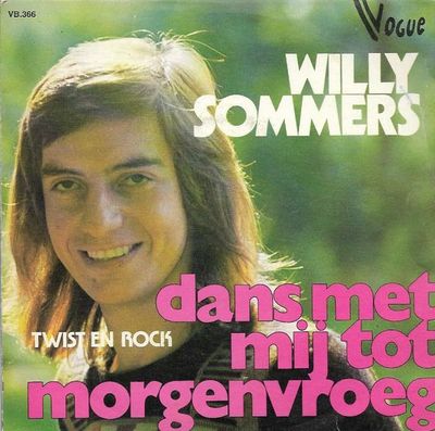 Willy Sommers - Dans Met Mij Tot Morgenvroeg