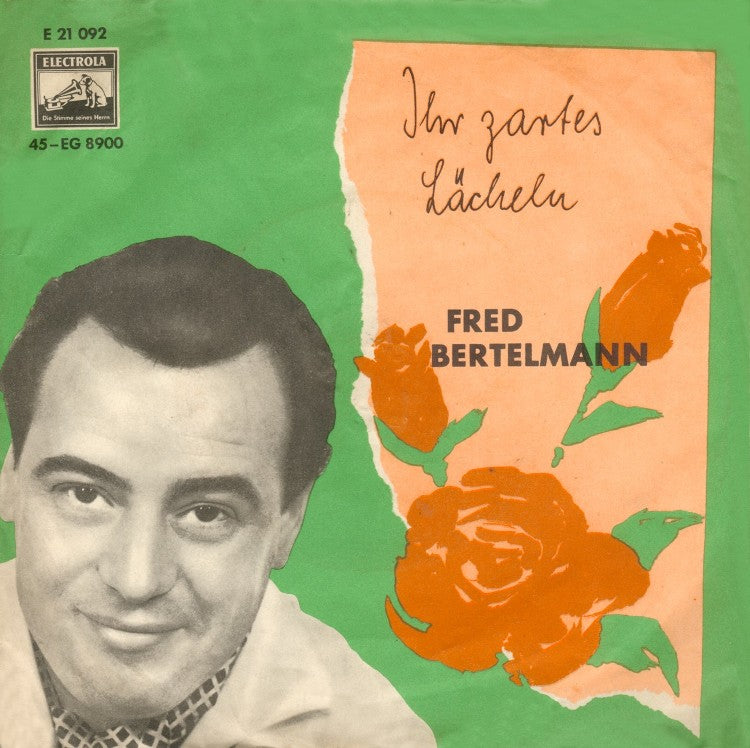 Fred Bertelmann - Ihr Zartes Lächeln
