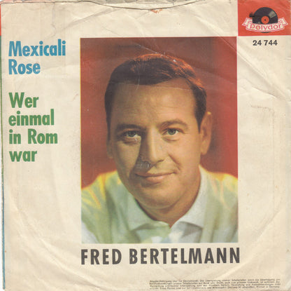 Fred Bertelmann - Mexicali Rose