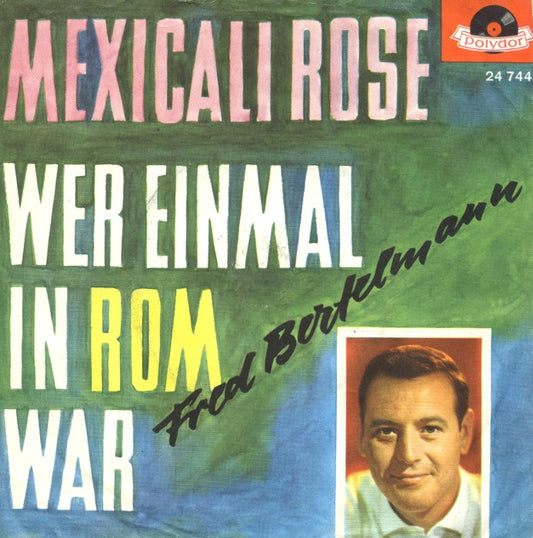 Fred Bertelmann - Mexicali Rose