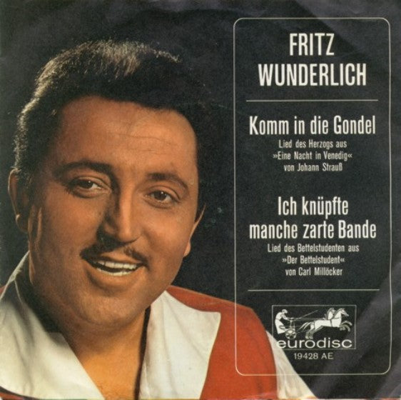 Fritz Wunderlich - Komm In Die Gondel Vinyl Singles Vinyl (VG) <br> Hoes (G+)