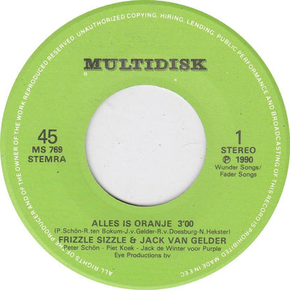 Frizzle Sizzle en Jack van Gelder - Alles Is Oranje