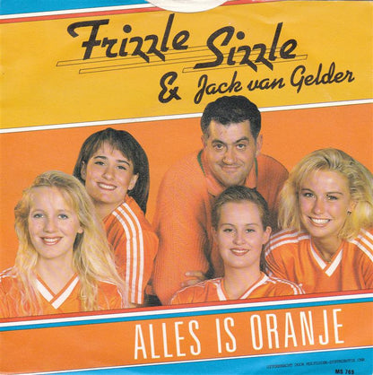 Frizzle Sizzle en Jack van Gelder - Alles Is Oranje