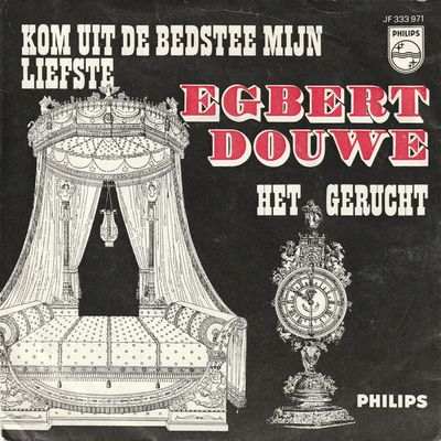 Egbert Douwe - Kom Uit De Bedstee Mijn Liefste Vinyl Singles Vinyl (VG) <br> Hoes (G+)