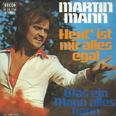 Martin Mann - Heut' Ist Mir Alles Egal
