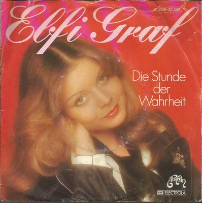 Elfi Graf - Die Stunde Der Wahrheit Vinyl Singles Media VG+ / Sleeve G+