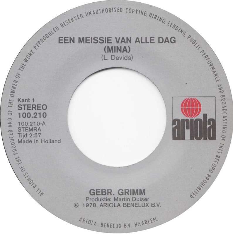Gebroeders Grimm - Een Meissie Van Alle Dag (Mina) Vinyl Singles Vinyl Zeer Goed / Hoesje Generic "VINYLSINGLES.NL"
