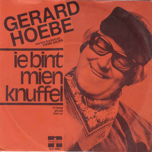 Gerard Hoebe - Ie Bint Mien Knuffel 38220 Vinyl Singles Goede Staat