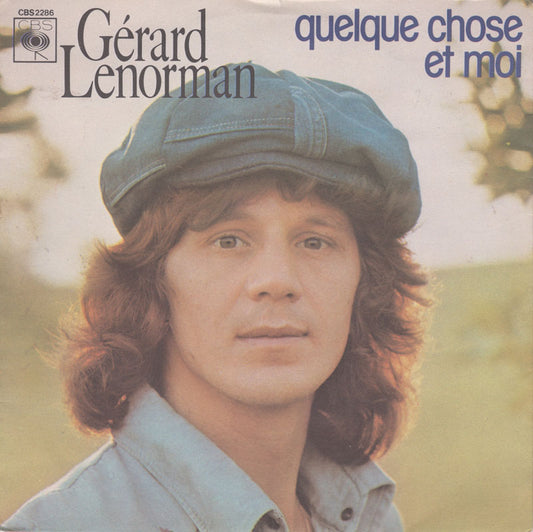 Gérard Lenorman - Quelque Chose Et Moi