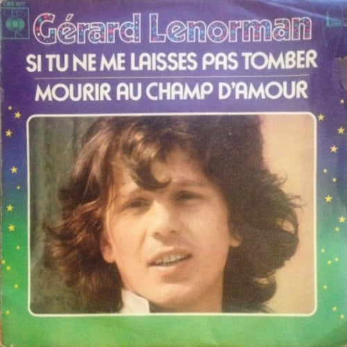 Gérard Lenorman - Si Tu Ne Me Laisses Pas Tomber Vinyl Singles Vinyl Zeer Goed / Hoesje Goed "VINYLSINGLES.NL"