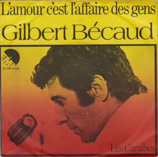 Gilbert Bécaud - L'Amour C'Est L'Affaire Des Gens