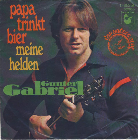 Gunter Gabriel - Papa Trinkt Bier