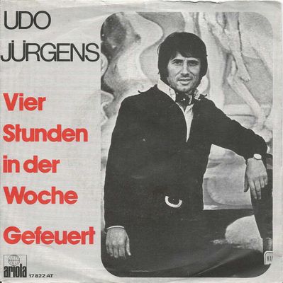 Udo Jürgens - Vier Stunden In Der Woche Vinyl Singles Vinyl (VG) <br> Hoes (G+)