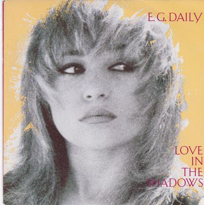 E.G. Daily - Love In The Shadows Vinyl Singles Media VG+ / Sleeve G+