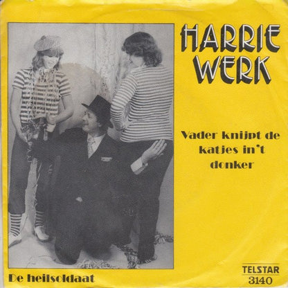 Harrie Werk - Vader Knijpt De Katjes In 't Donker