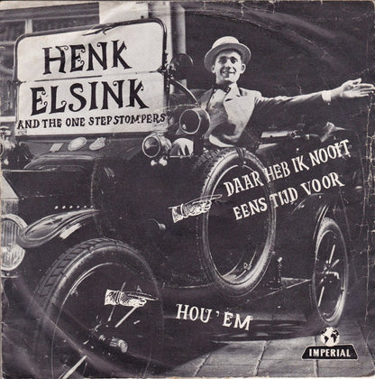 Henk Elsink - Daar Heb Ik Nooit Eens Tijd Voor