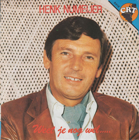 Henk Numeijer - Weet Je Nog Wel Vinyl Singles Vinyl Very Good (VG) <br> Hoes Good Plus (G+)