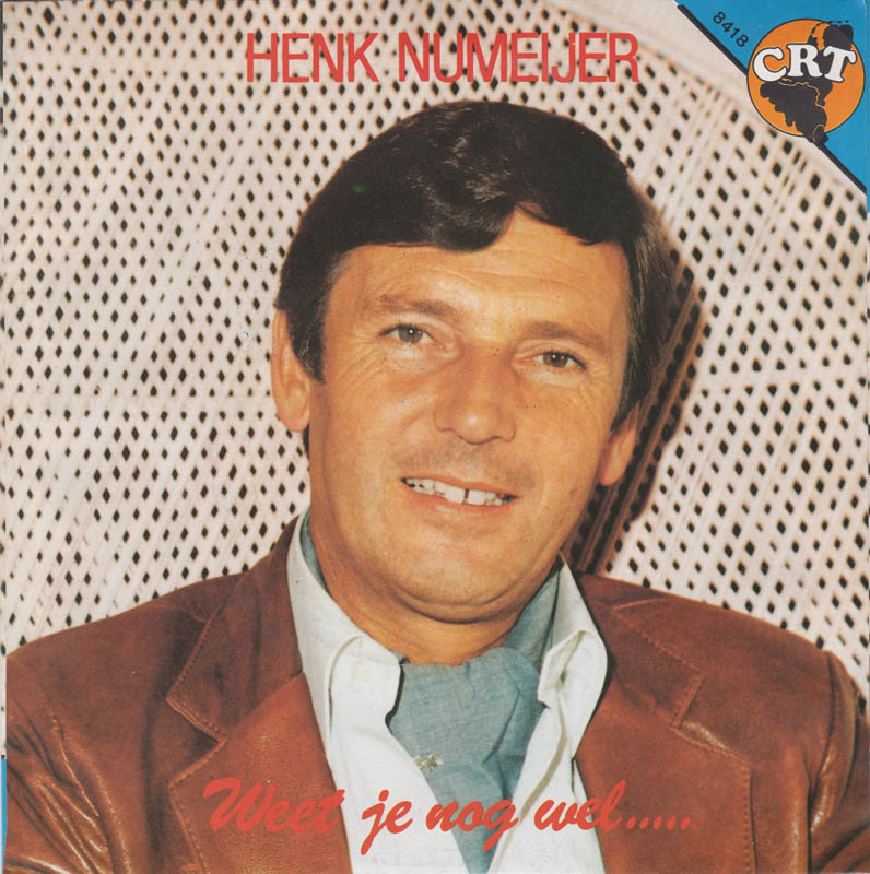 Henk Numeijer - Weet Je Nog Wel