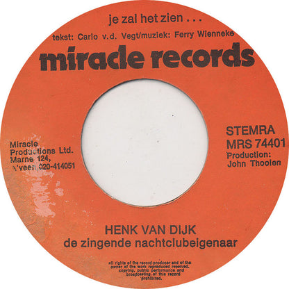 Henk van Dijk, De Zingende Nachtclubeigenaar - In Amsterdam 34384 Vinyl Singles Goede Staat