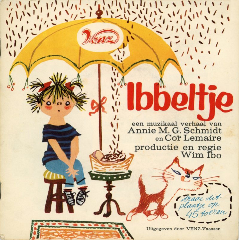 Annie M.G. Schmidt, Cor Lemaire, Wim Ibo - Ibbeltje Vinyl Singles Vinyl Very Good (VG) <br> Hoes Good Plus (G+)