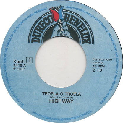 Highway - Troela, O Troela Vinyl Singles Vinyl Zeer Goed / Hoesje Generic "VINYLSINGLES.NL"