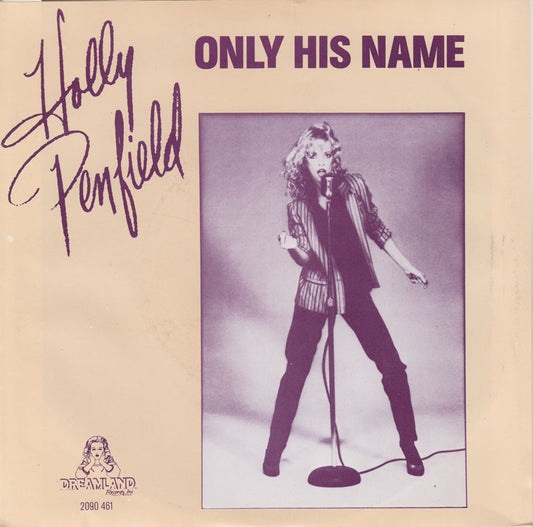 Holly Penfield - Only His Name Vinyl Singles