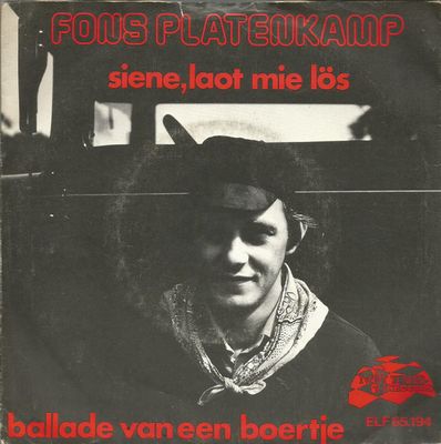 Fons Platenkamp - Siene Loat Mie Lös Vinyl Singles Vinyl Zeer Goed / Hoesje Goed "VINYLSINGLES.NL"