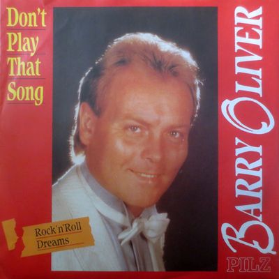 Barry Oliver - Don't Play That Song