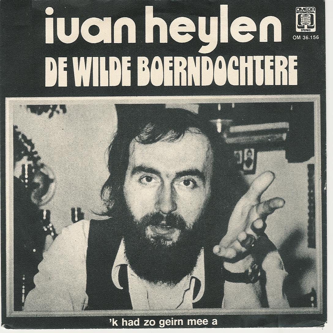 Ivan Heylen - De Wilde Boerendochter Vinyl Singles Vinyl Very Good (VG) <br> Hoes Good Plus (G+)