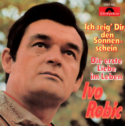 Ivo Robić - Ich Zeig' Dir Den Sonnenschein