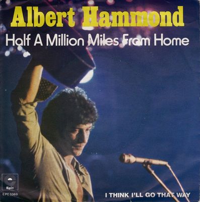 Albert Hammond - Half A Million Miles From Home Vinyl Singles Media VG+ / Sleeve G+