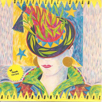 Steeleye Span - All Around My Hat Vinyl Singles Vinyl (VG) <br> Hoes (G+)