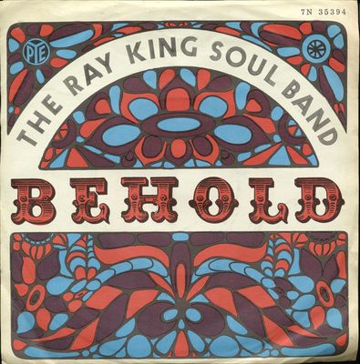 Ray King Soul Band - Behold Vinyl Singles Media VG+ / Sleeve VG+