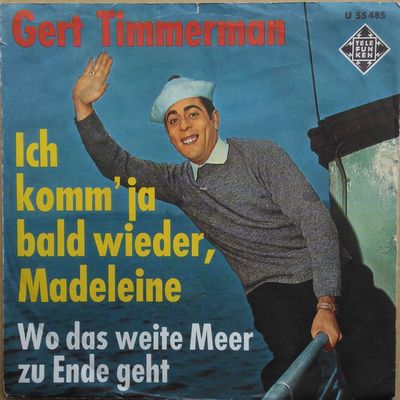 Gert Timmerman - Ich Komm' ja bald Wieder, Madeleine! Vinyl Singles Vinyl Zeer Goed / Hoesje Goed "VINYLSINGLES.NL"