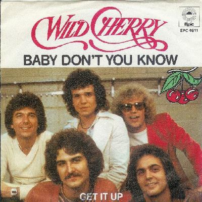 Wild Cherry - Baby Don't You Know