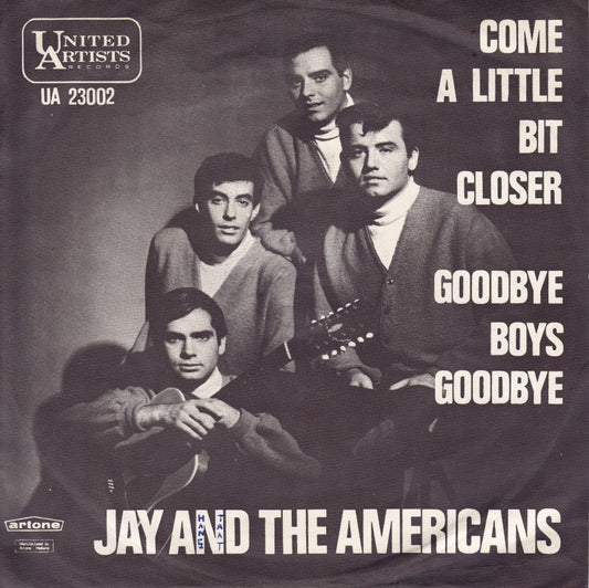 Jay & The Americans - Come A Little Bit Closer Vinyl Singles Vinyl Very Good (VG) <br> Hoes Good Plus (G+)
