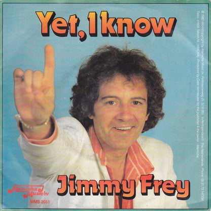 Jimmy Frey - Yet, I Know