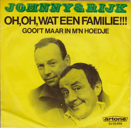 Johnny & Rijk - Oh, Oh, Wat Een Familie 34457 Vinyl Singles VINYLSINGLES.NL