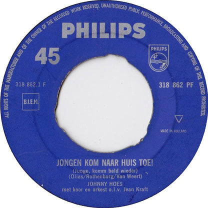 Johnny Hoes - Jongen Kom Naar Huis Toe ! Vinyl Singles Vinyl Very Good (VG) <br> Hoes Generic