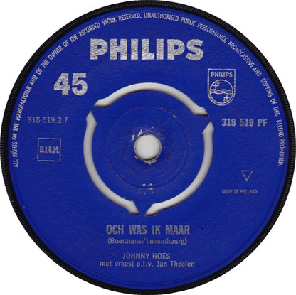 Johnny Hoes - Och Was Ik Maar 33688 Vinyl Singles VINYLSINGLES.NL