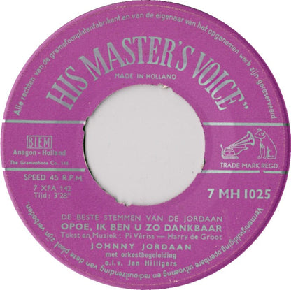 Johnny Jordaan - Opoe, Ik Ben U Zo Dankbaar Vinyl Singles Vinyl Zeer Goed / Hoesje Generic "VINYLSINGLES.NL"
