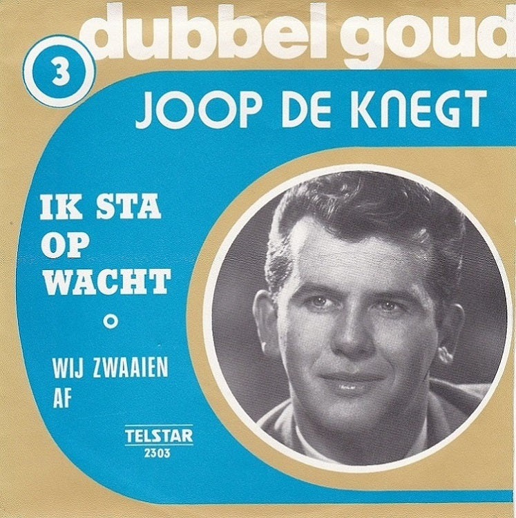 Joop de Knegt - Ik Sta Op Wacht