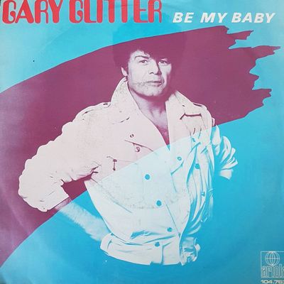 Gary Glitter - Be My Baby Vinyl Singles Media VG+ / Sleeve Sticker
