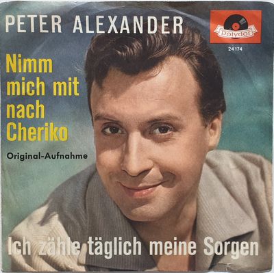 Peter Alexander - Ich Zähle Täglich Meine Sorgen