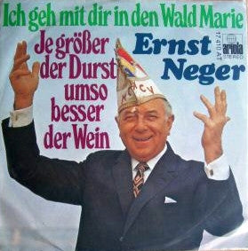 Ernst Neger - Ich Geh Mit Dir In Den Wald Marie Vinyl Singles Vinyl (VG) <br> Hoes (G+)