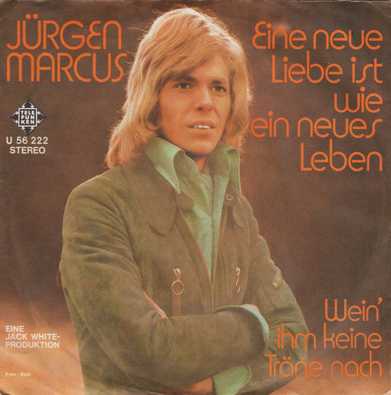Jurgen Marcus - Eine Neue Liebe Ist Wie Ein Neues Leben