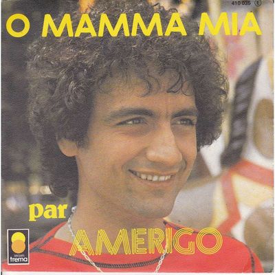 Amerigo - O Mamma Mia Vinyl Singles Vinyl Zeer Goed / Hoesje Goed "VINYLSINGLES.NL"