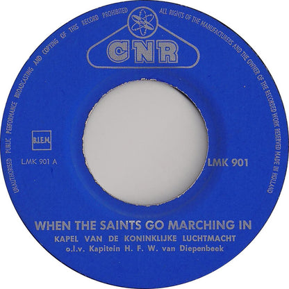 Kapel Van De Koninklijke Luchtmacht - When The Saints Go Marching In