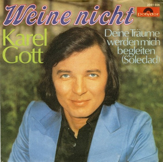 Karel Gott - Weine Nicht